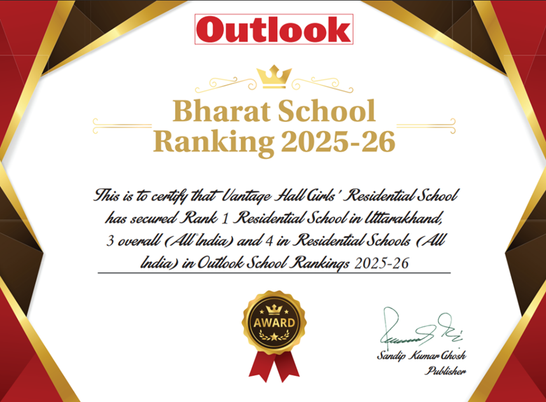 Vantage Hall ranked No. 1 Boarding School in Uttarakhand - Outlook Bharat School Rankings.