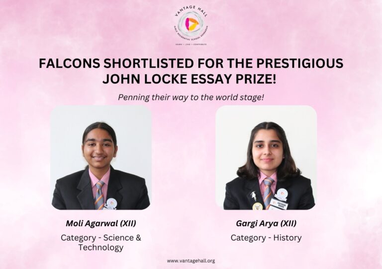 Vantage Hall students Gargi Arya and Moli Agarwal shortlisted for the John Locke Global Essay Prize - best girls boarding school in Dehradun India